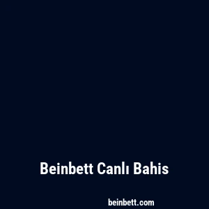 Beinbett Canlı Bahis