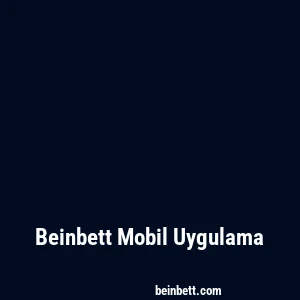 Beinbett Mobil Uygulama