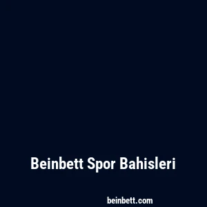 Beinbett Spor Bahisleri